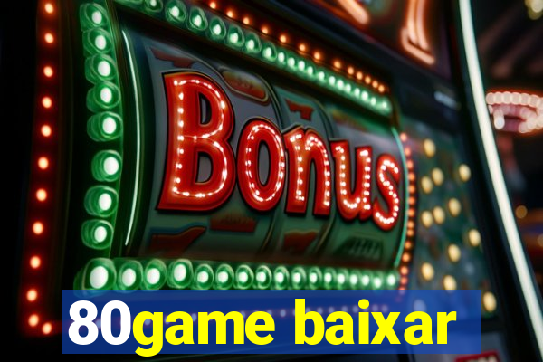 80game baixar